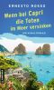 [Marco Tomasini 01] • Wenn bei Capri die Toten im Meer versinken